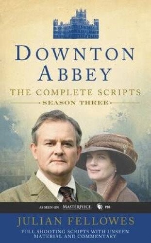 Downton Abbey Script Book Season 3 (Downton Abbey) by Carnival Films