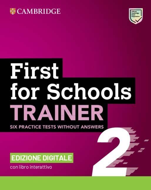 9781009093590 First for schools trainer. Level B2. Practice test...ne. Con Audio