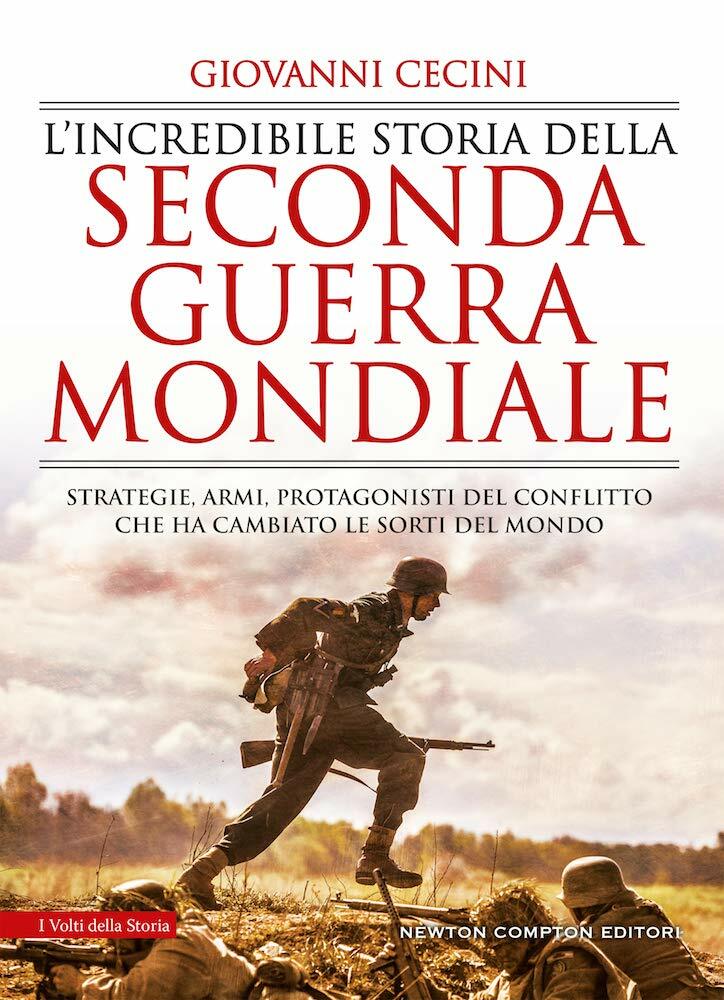 L' incredibile storia della seconda guerra mondiale  Giovanni Cecin 65a