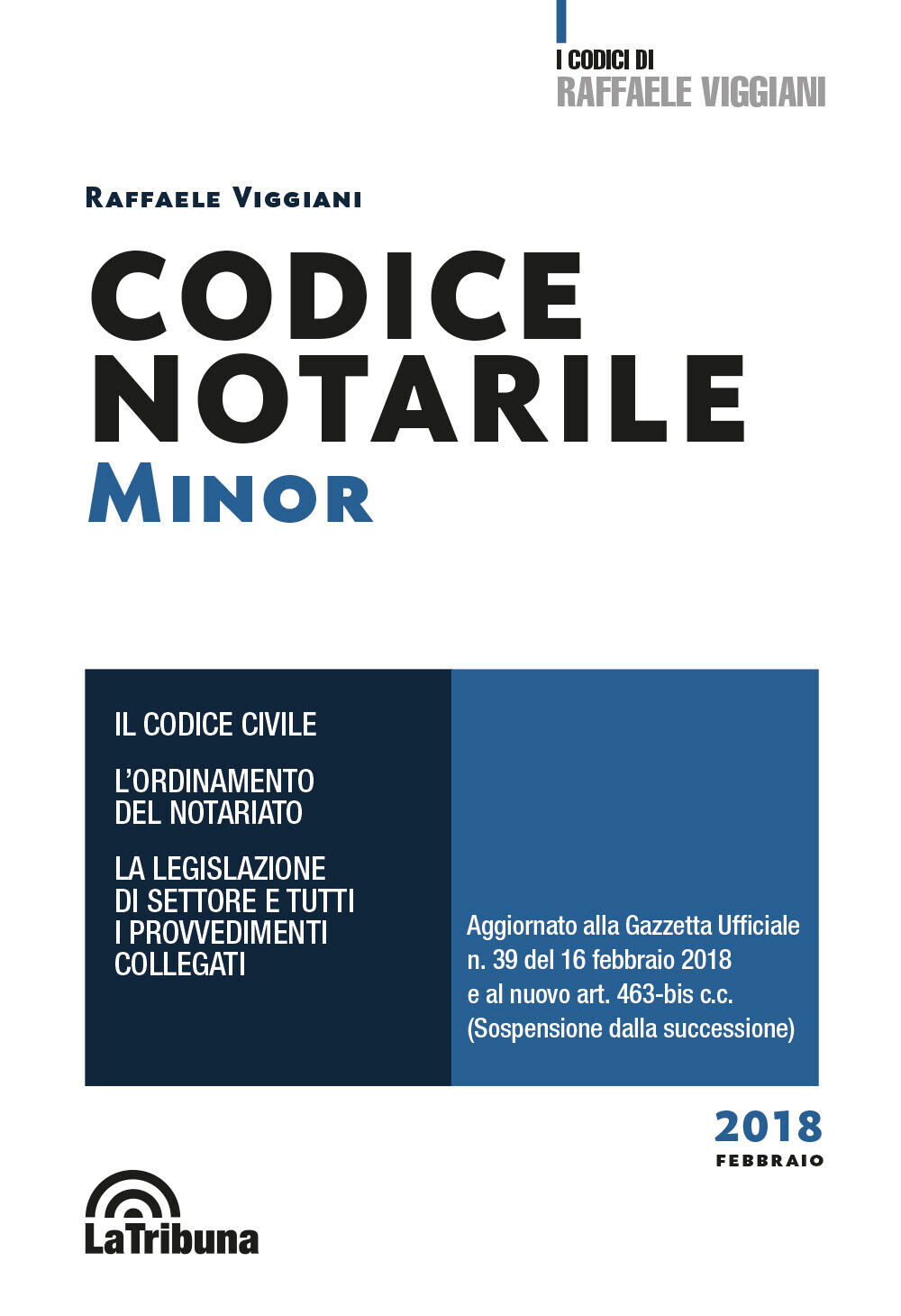 Codice notarile. Ediz. minor - Viggiani Raffaele