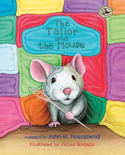 John M. Feierabend The Tailor and the Mouse (Tascabile)