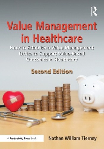 Value Management in Healthcare: How to Establish a Value Management Office to