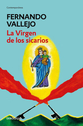 Vallejo, F: La virgen de los sicarios / Our Lady of the Assa [Spanish]