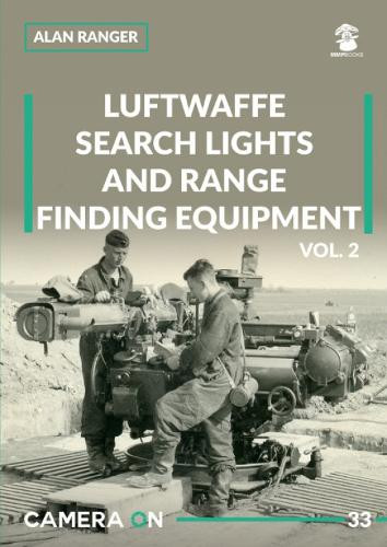 Alan Ranger Luftwaffe search lights and range finding equipment vol. (Tascabile)