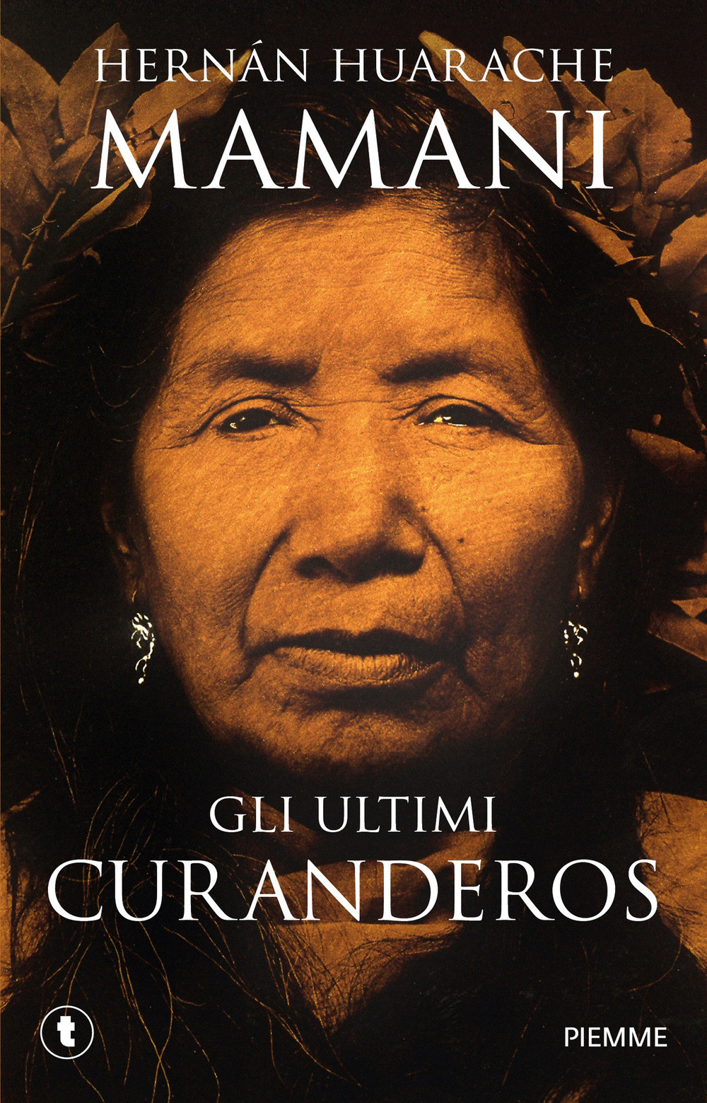 Gli ultimi curanderos - Huarache Mamani Hernán
