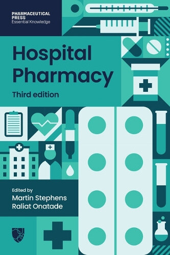 Hospital Pharmacy Third Edition by Martin Stephens