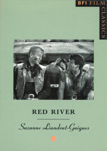 "Red River" (BFI Film Classics) by Liandrat-Guigues, Suzanne