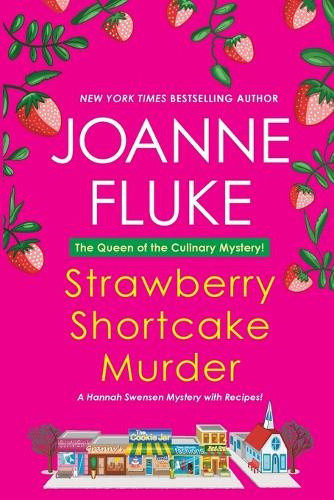 Strawberry Shortcake Murder: A Hannah Swensen Mystery by Joanne Fluke
