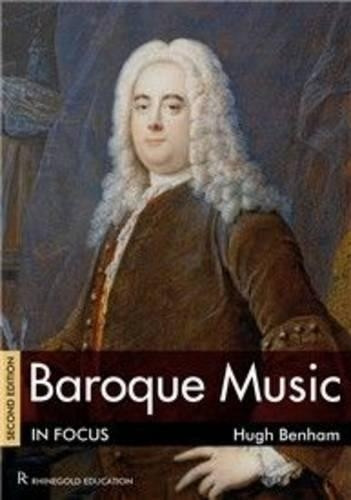 Hugh Benham Baroque Music In Focus (Tascabile)