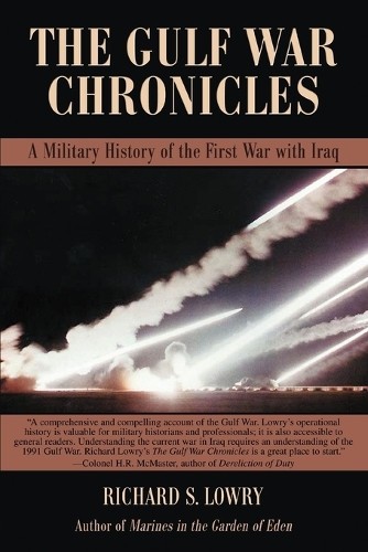 Richard S Lowry Richard Lowry The Gulf War Chronicles (Tascabile)