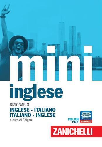 Il mini di inglese. Dizionario inglese-italiano, italiano-inglese. Con Conten...