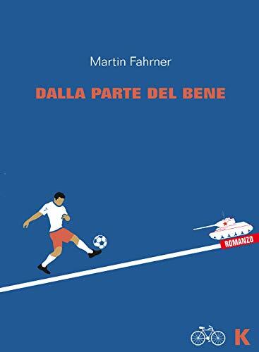9788899911331 Dalla parte del bene - Martin Fahrner,L. Angeloni