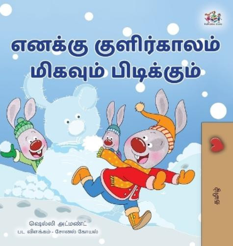 Kidkiddos Books Shelley Adm I Love Winter (Tamil Book for Ki (Copertina rigida)