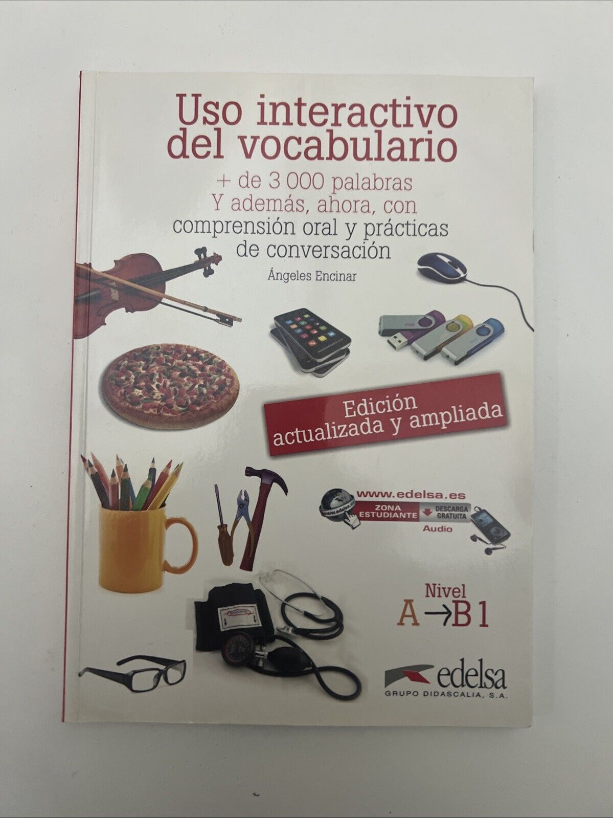 Uso interactivo del vocabulario A-B1. Con espansione online. Per le Scuole...