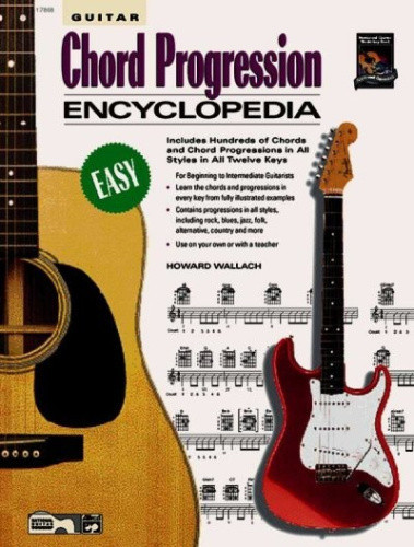 Guitar Chord Progression Encyclopedia: Includes Hundreds of Chords and Chord