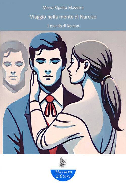 Viaggio Nella Mente Di Narciso. Il Mondo Di Narciso -  - 2025