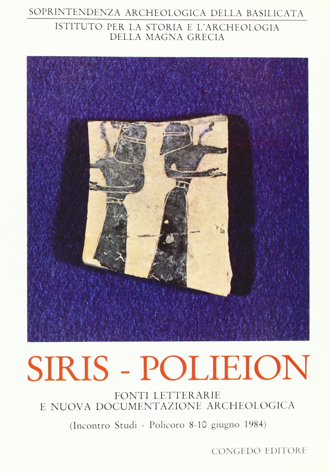 9788877862907 Siris-Polieion. Fonti letterarie e nuova documenta... archeologica