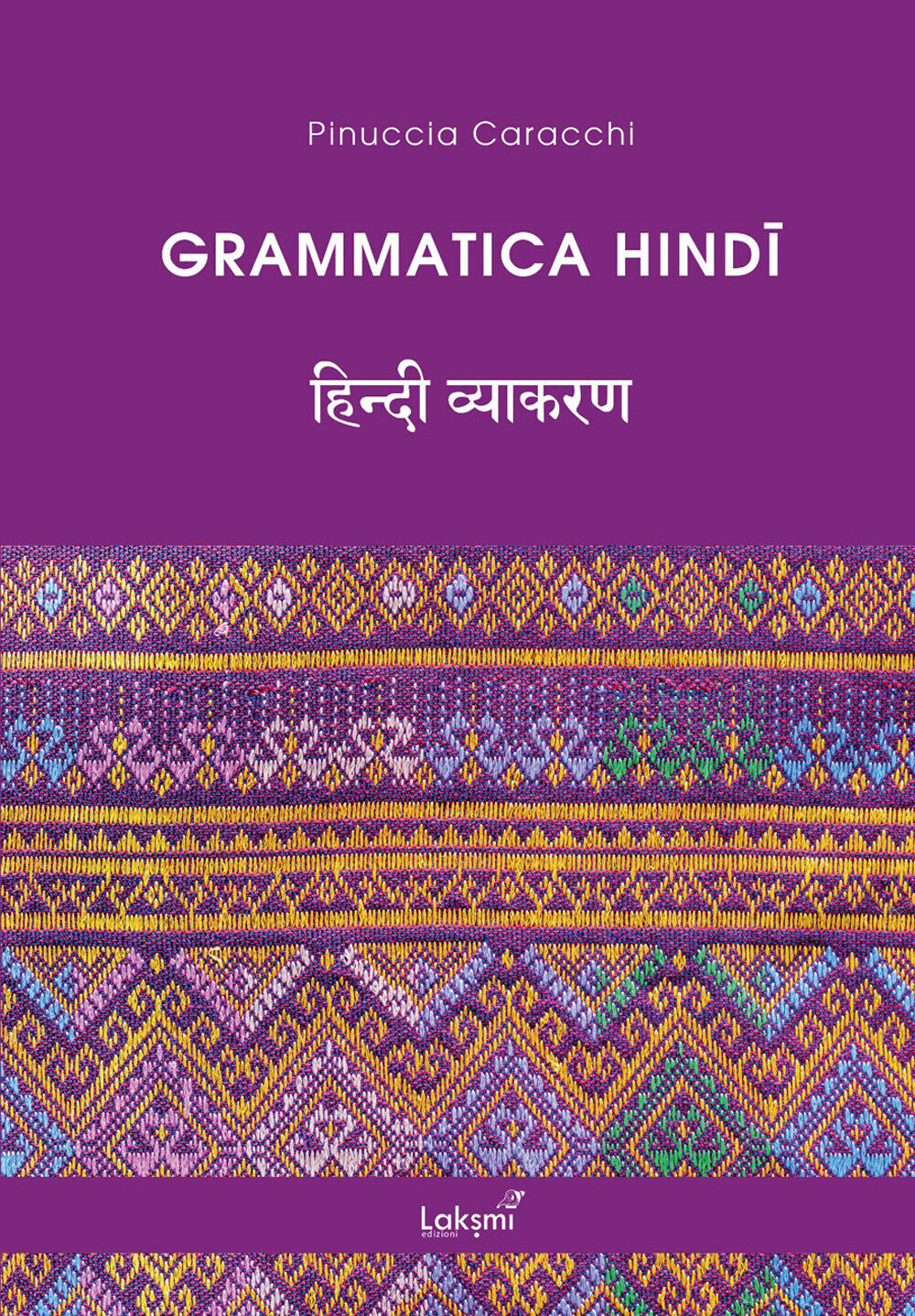 Grammatica hindi. Ediz. ampliata - Caracchi Pinuccia