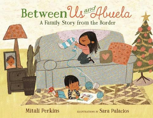 Mitali Perkins Between Us and Abuela (Copertina rigida)