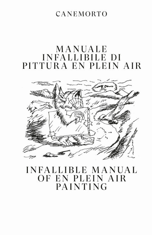 Manuale Infallibile Di Pittura En Plein Air-Infallible Manual Of En Plein Air Pa