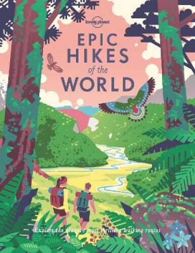 Epic Hikes of the World (Lonely Planet) by Lonely Planet