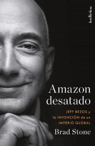 Amazon Desatado [Spanish] by Stone, Brad