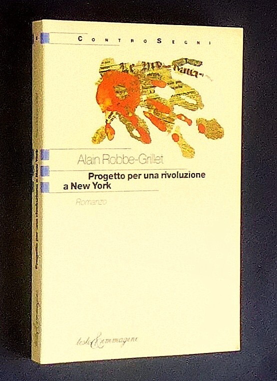 PROGETTO PER UNA RIVOLUZIONE A NEW YORK	 di Alain Robbe Grillet, 2000