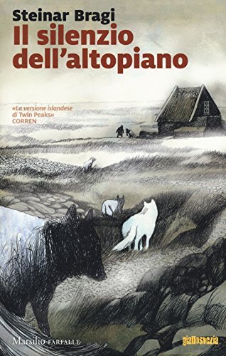 9788831727815 Il silenzio dell'altopiano - Steinar Bragi,S. Cosimini