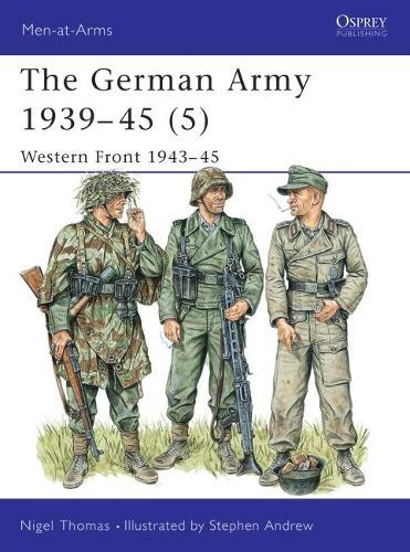 Nigel Thomas The German Army 1939–45 (5) (Tascabile) Men-at-Arms
