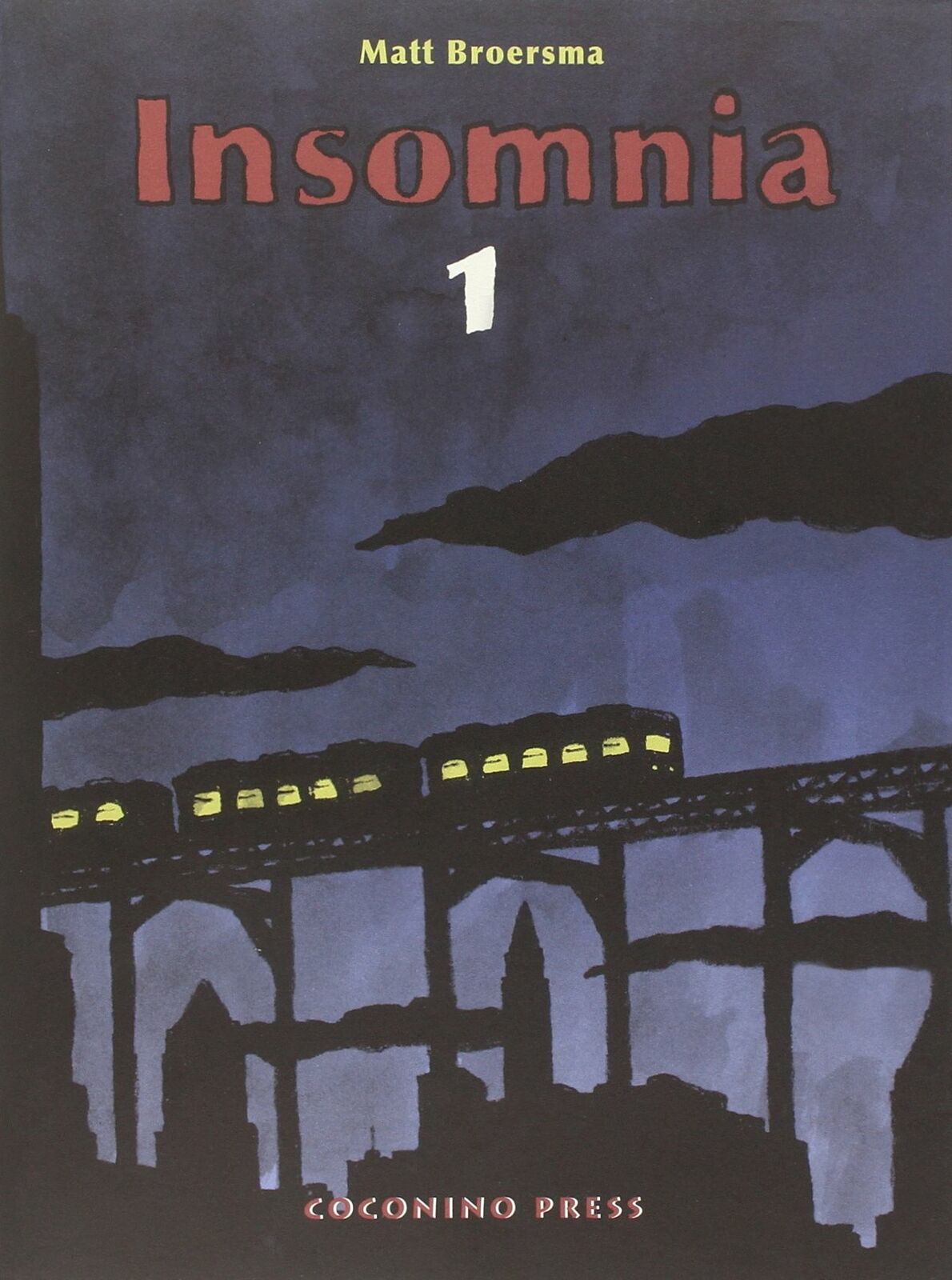 Insomnia  1 di Matt Broersma ed.Coconino NUOVO FU19