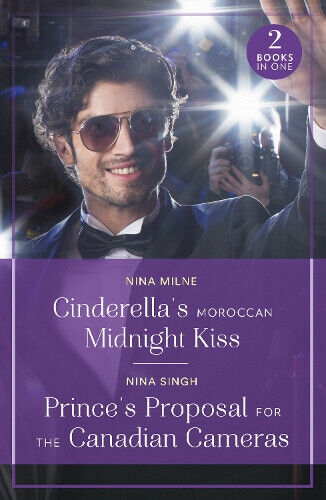 Cinderella's Moroccan Midnight Kiss / Prince's Proposal For The Canadian
