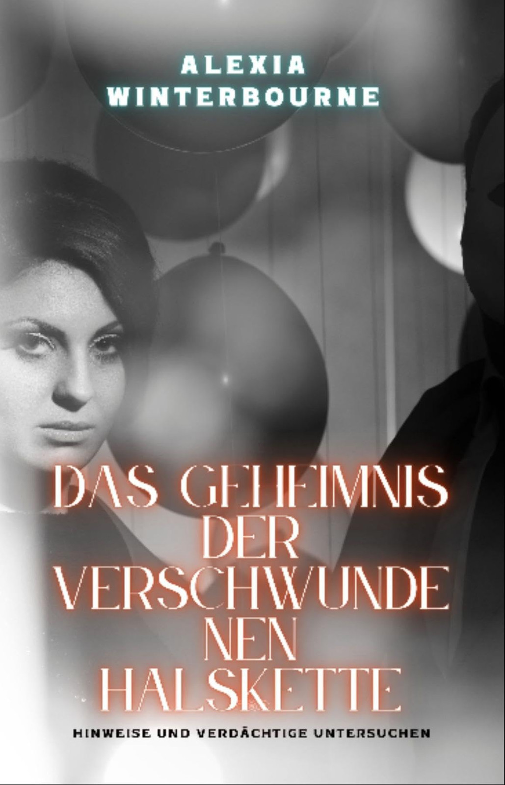 Winterbourne, Alexia Das Geheimnis Der Verschwundenen Halskette: Hinw Book NUOVO