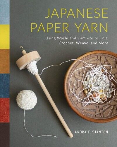 Andra F. Stanton Japanese Paper Yarn (Copertina rigida)