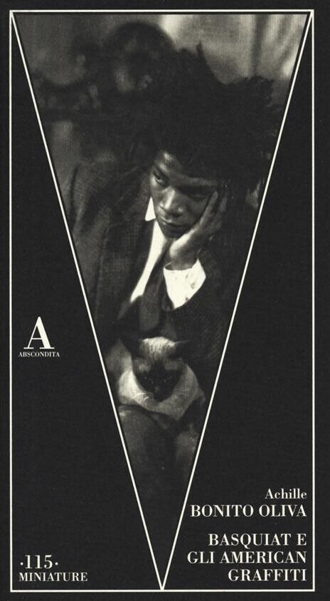 Achille Bonito Oliva, Basquiat e gli american graffiti - ABSCONDITA