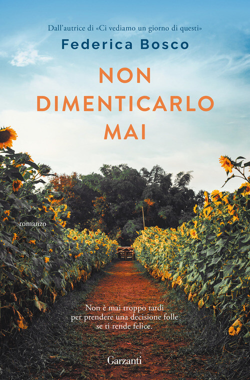 Non Dimenticarlo Mai - Federica Bosco - 2022