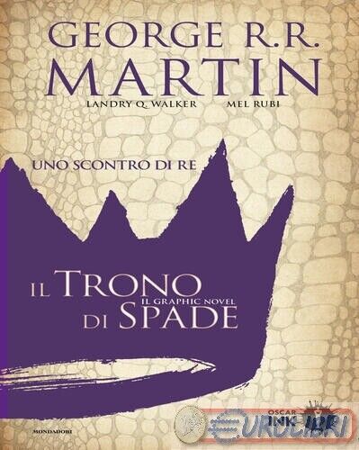 9788804713937 Landry Q. Walker Uno scontro di re. Il trono di spade. Libro secon
