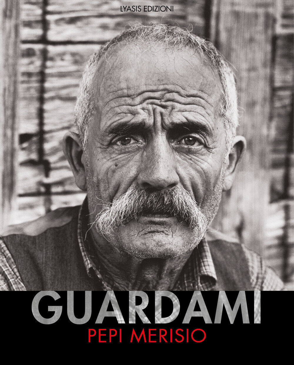 Guardami. Catalogo della mostra (Bergamo, 8 maggio-1 settembre 2019). Ediz...