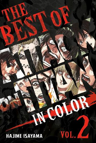 The Best of Attack on Titan: In Color Vol. 2 (Best of Attack on Titan in Color)
