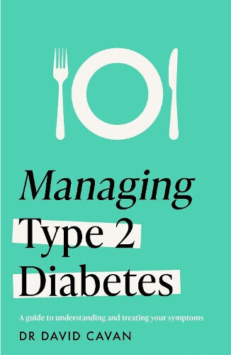 Managing Type 2 Diabetes (Headline Health Series): A guide to reducing