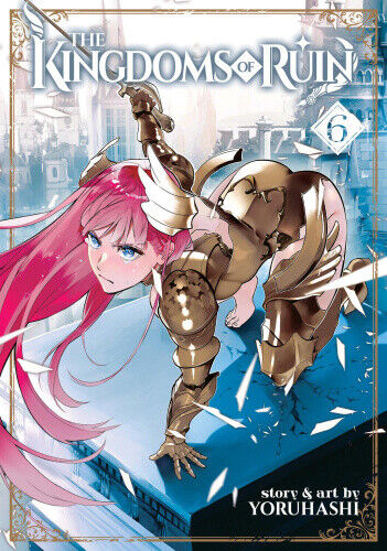 The Kingdoms of Ruin Vol. 6 (Kingdoms of Ruin The) by Yoruhashi
