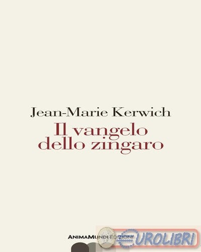 9791280837332 Jean Marie Kerwich Il vangelo dello zingaro FOLKEST LIBRI