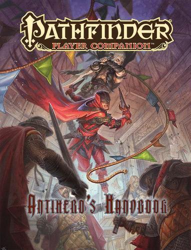Paizo Staff Thomas Wood Pathfinder Player Companion: Antihero's Hand (Tascabile)