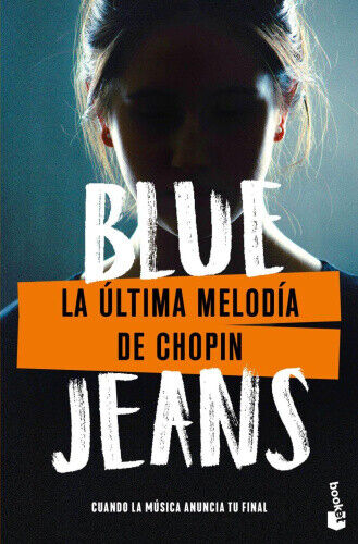 La ultima melodia de Chopin [Spanish] by Blue Jeans