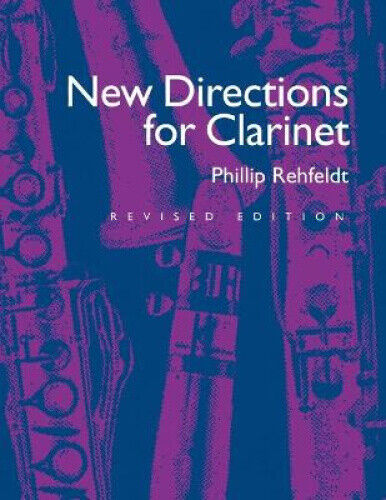 New Directions for Clarinet (New Instrumentation Series The)