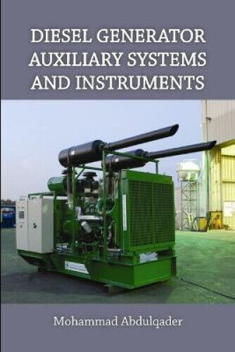 Diesel Generator Auxiliary Systems and Instruments by Mohammad, Abdulqader
