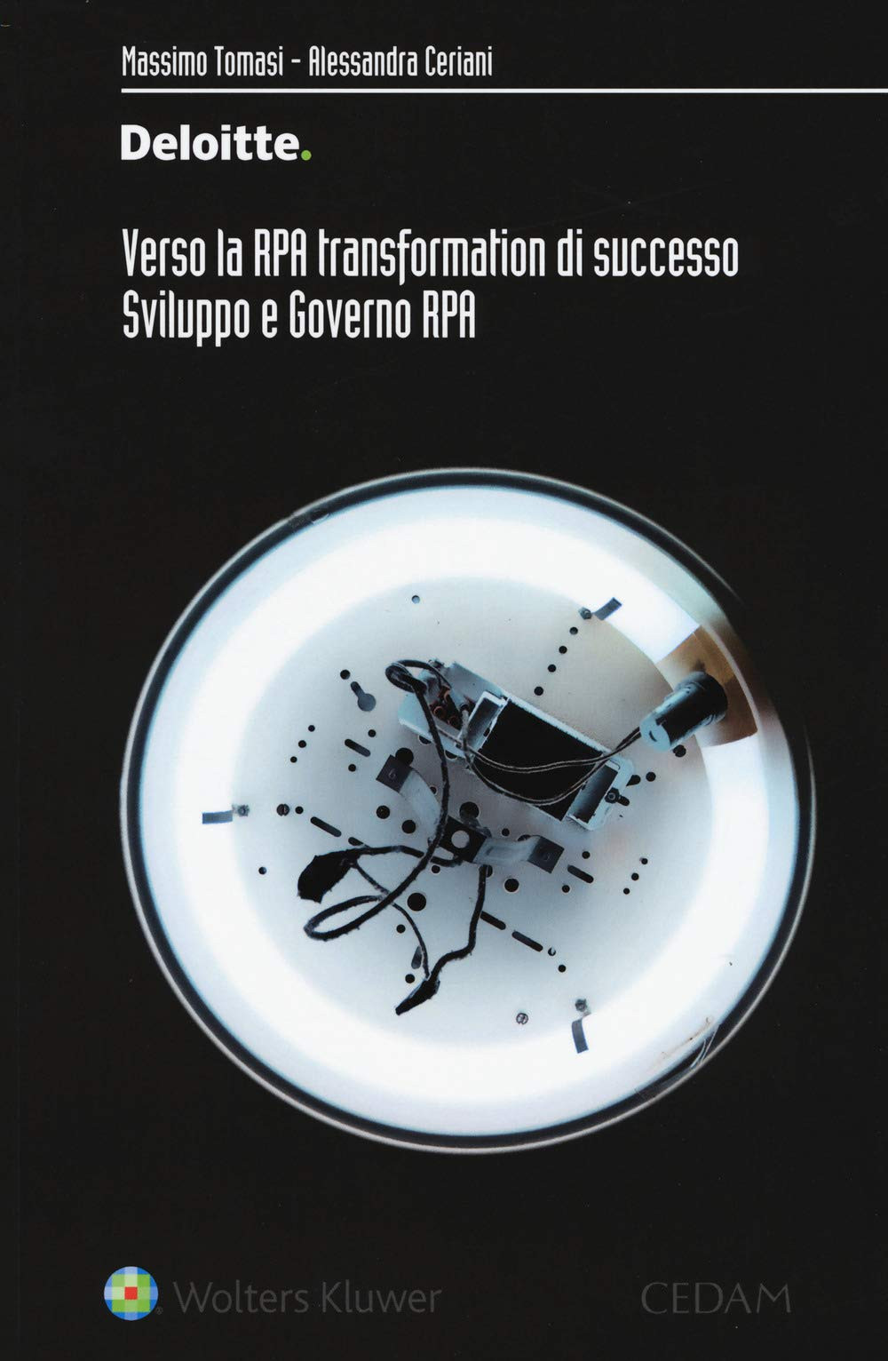 9788813370626 Verso la RPA transformation di successo. Sviluppo e governo RPA -