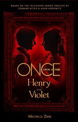 Once Upon a Time - Henry and Violet (Once Upon a Time) by Zink, Michelle