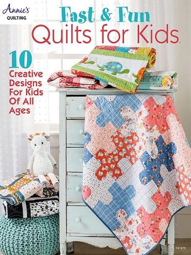 Annie's Quilting Fast & Fun Quilts for Kids (Tascabile)