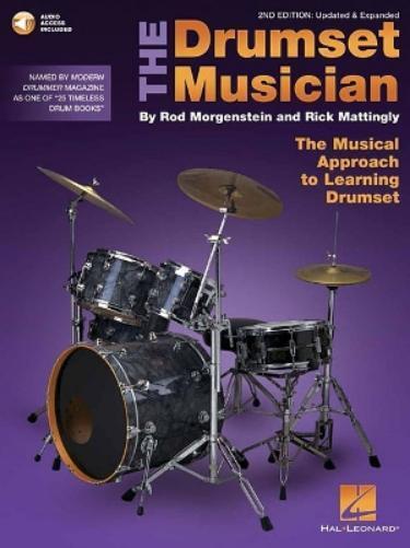 Rick Mattingly Rod Morgenstein The Drumset Musician - 2nd Edition (Tascabile)