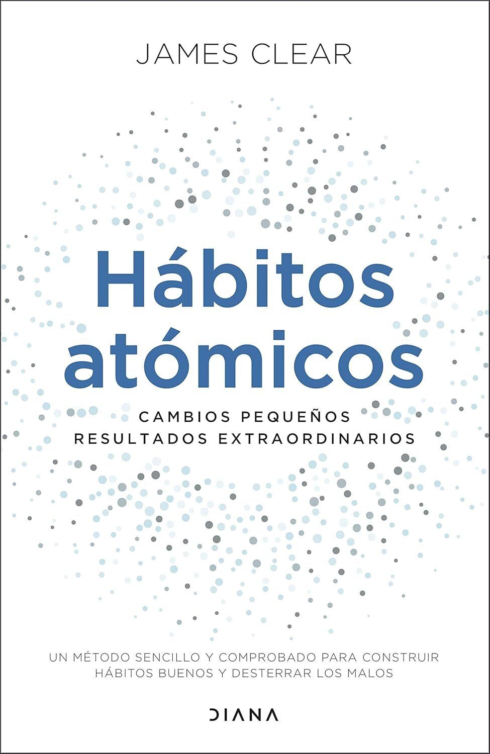 9788418118036 Hábitos atómicos: Cambios pequeños, resultados extraordinarios